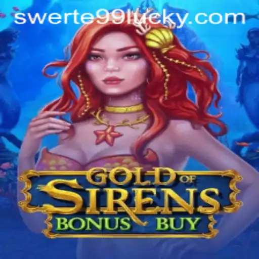 Discover the Thrills of GoldofSirensBonusBuy with SWERTE99