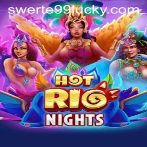 HotRioNights: Discover the Thrilling World of SWERTE99